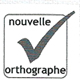 nouvelle orthographe